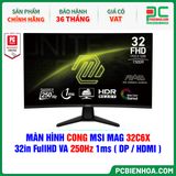  MÀN HÌNH CONG MSI MAG 32C6X - 32in FullHD VA 250Hz 1ms ( DP / HDMI ) 