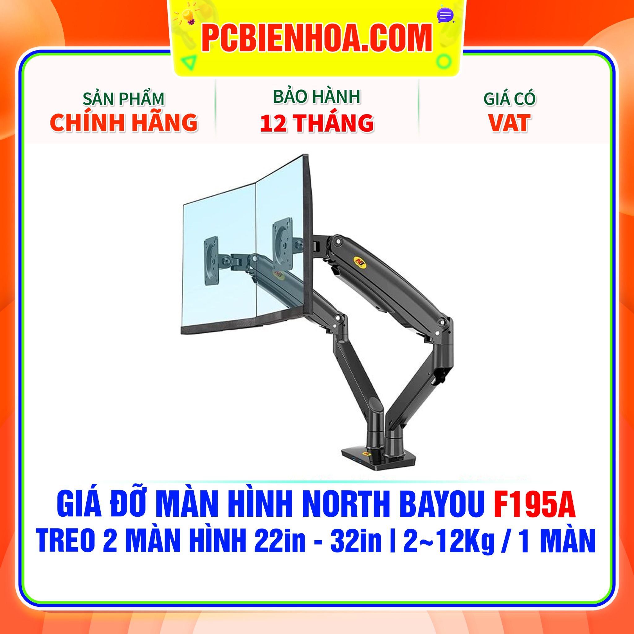  GIÁ ĐỠ MÀN HÌNH NORTH BAYOU F195A ( HỖ TRỢ 2 MÀN HÌNH 22in - 32in, 2~12Kg MỖI MÀN HÌNH ) 