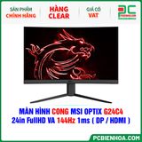  HÀNG CLEAR - MÀN HÌNH CONG MSI OPTIX G24C4 - 24in FullHD VA 144Hz 1ms ( DP / HDMI ) 