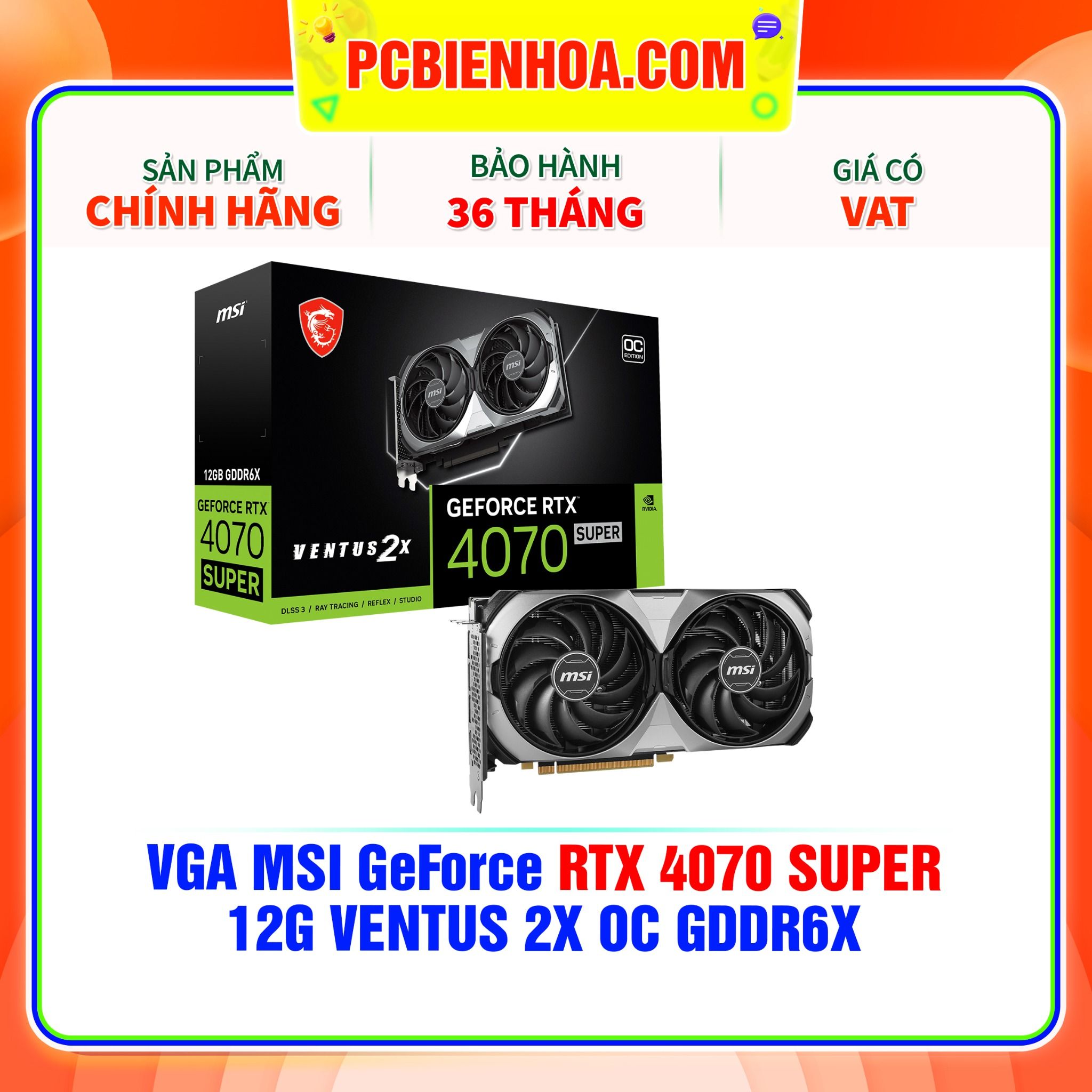  VGA MSI GeForce RTX 4070 SUPER 12G VENTUS 2X OC GDDR6X 