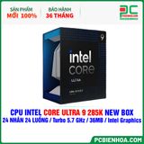 CPU Intel Core Ultra 9 285K NEW BOX ( 24 NHÂN 24 LUỒNG / Turbo 5.7 GHz / 36MB / Intel Graphics ) 