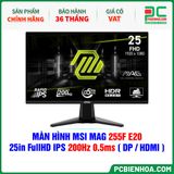  MÀN HÌNH MSI MAG 255F E20 - 25in FullHD IPS 200Hz 0.5ms ( DP / HDMI ) 