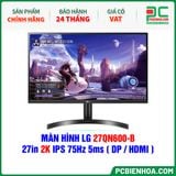  MÀN HÌNH LG 27QN600-B - 27in 2K IPS 75Hz 5ms ( DP / HDMI ) 