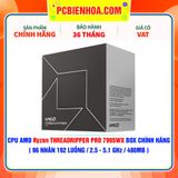  CPU AMD Ryzen THREADRIPPER PRO 7995WX BOX CHÍNH HÃNG ( 96 NHÂN 192 LUỒNG / 2.5 - 5.1 GHz / 480MB ) 