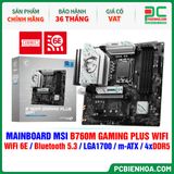  DDR5 - MAINBOARD MSI B760M GAMING PLUS WIFI ( WiFi 6E / Bluetooth 5.3 / LGA1700 / m-ATX / 4xDDR5 ) 