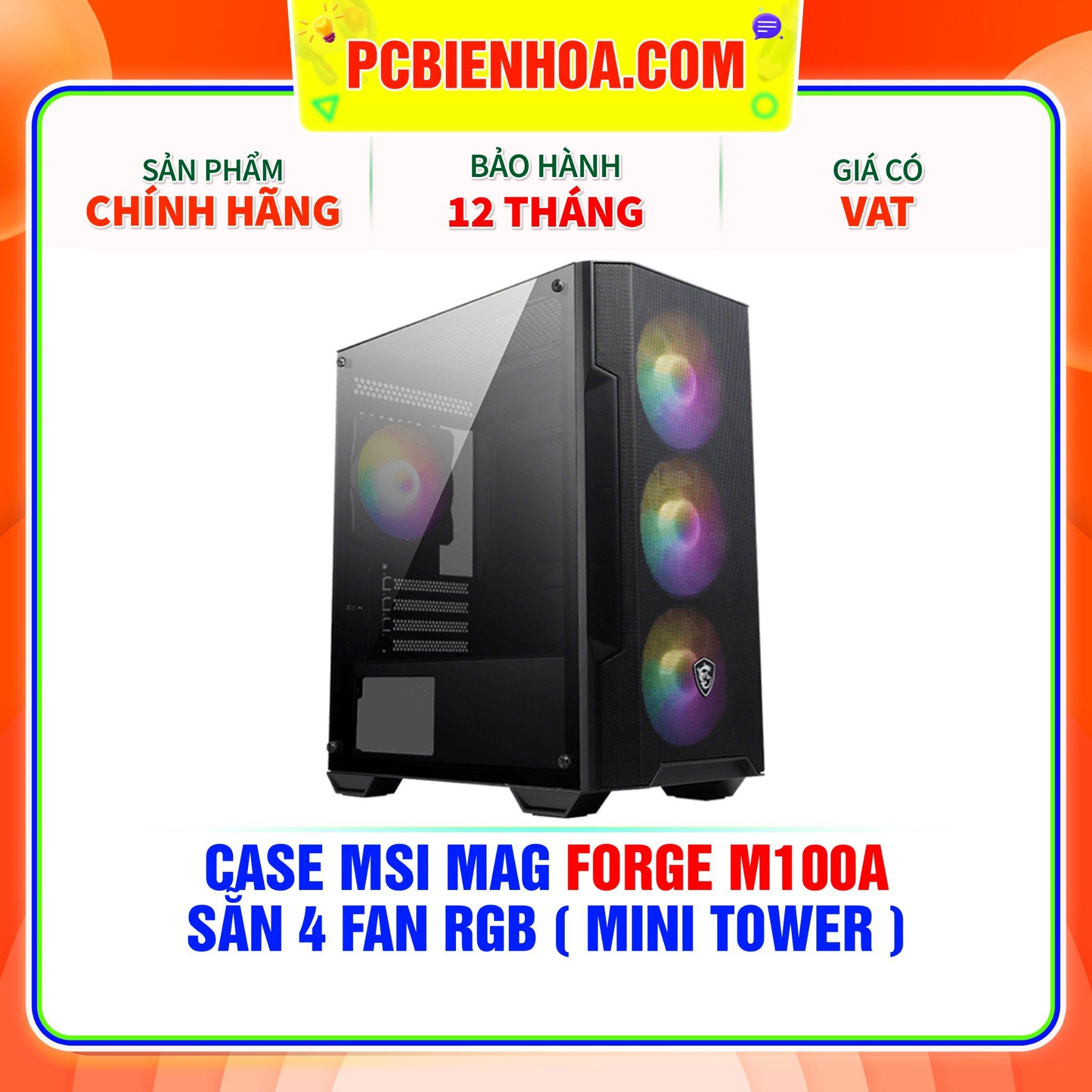  CASE MSI MAG FORGE M100A - SẴN 4 FAN RGB ( MINI TOWER ) 