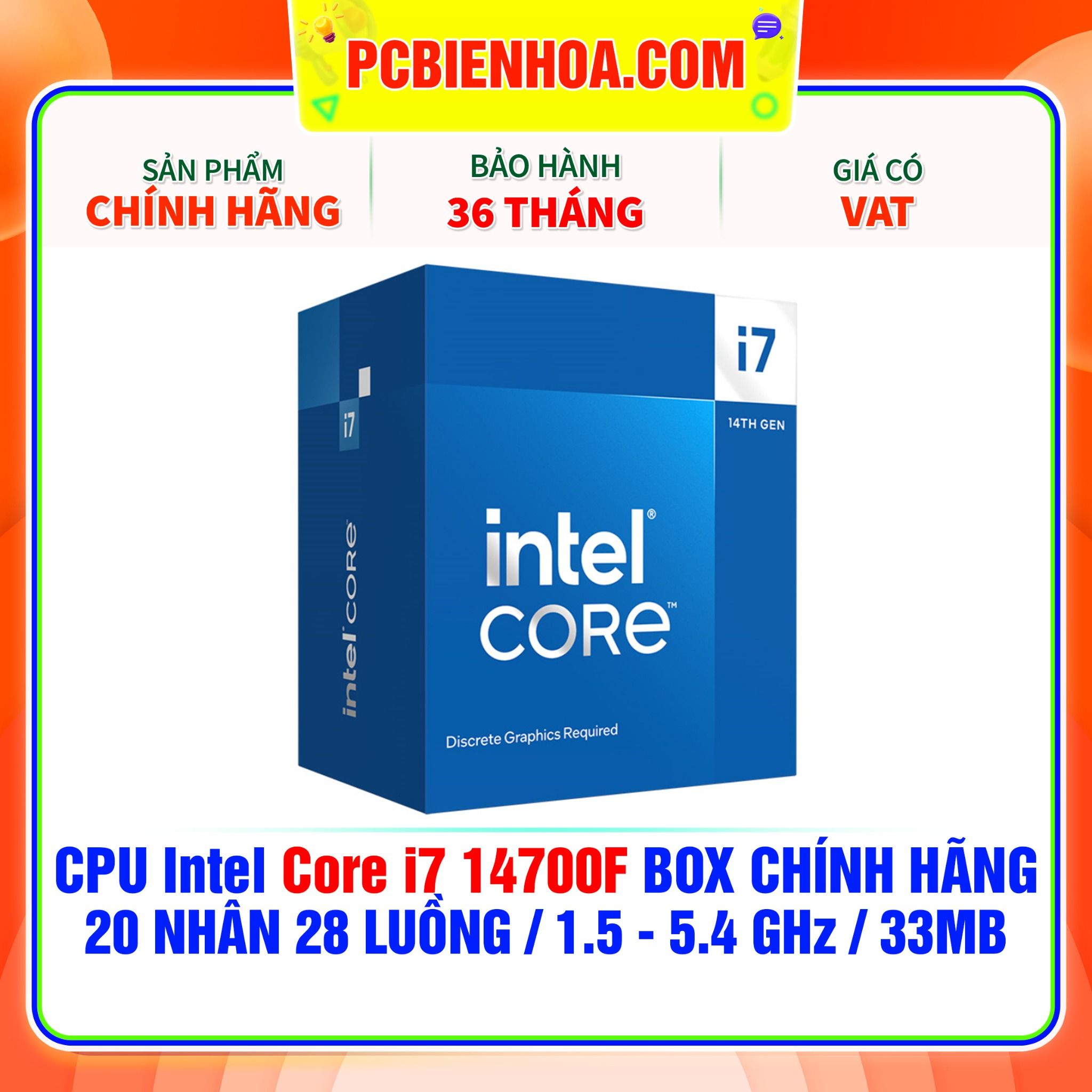  CPU Intel Core i7 14700F BOX CHÍNH HÃNG ( 20 NHÂN 28 LUỒNG / 1.5 - 5.4 GHz / 33MB ) 