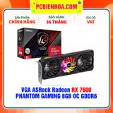  VGA ASROCK AMD Radeon RX 7600 Phantom Gaming 8GB OC ( RX7600 PG 8GO ) 