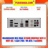  DDR5 - MAINBOARD MSI MAG B760M MORTAR WIFI II ( WiFi 6E / LGA1700 / m-ATX / 4xDDR5 ) 