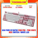  BÀN PHÍM CƠ RAPOO V500 PRO - PINK WHITE (RED SWITCH / WHITE LED) 