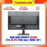  MÀN HÌNH INFINITY I2723Q - 27in 2K IPS 75Hz 5ms ( HDMI / DP ) 