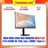  MÀN HÌNH CONG MSI MODERN MD271CP - 27in FullHD VA 75Hz 4ms ( HDMI / USB type-C ) - SIÊU PHẨM ĐỒ HOẠ HIỆN ĐẠI 