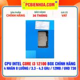  CPU INTEL CORE i3 12100 BOX CHÍNH HÃNG ( 4 NHÂN 8 LUỒNG / 3.3 - 4.3 GHz / 12MB / INTEL® UHD GRAPHICS 730 ) 