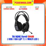  TAI NGHE DareU EH406 ( USB / GIẢ LẬP 7.1 / MULTI LED ) 