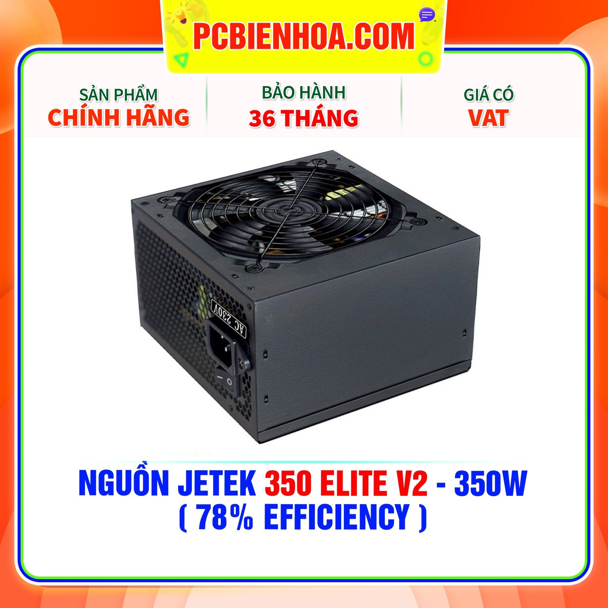  NGUỒN JETEK 350 ELITE V2 - 350W ( 78% EFFICIENCY ) 