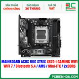  DDR5 - MAINBOARD ASUS ROG STRIX X870-I GAMING WIFI ( WiFi 7 / Bluetooth 5.4 / AM5 / Mini-ITX / 2xDDR5 ) 