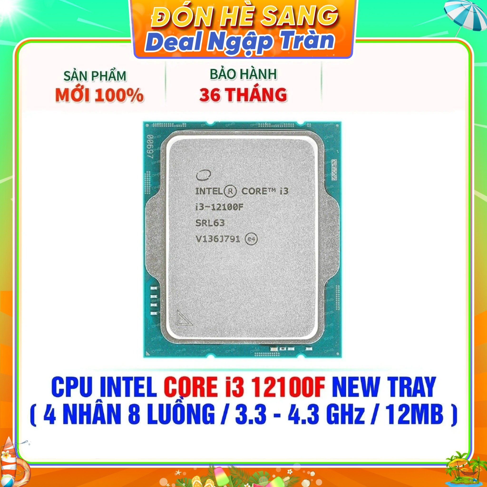  CPU INTEL CORE i3 12100F NEW TRAY - CHƯA KÈM TẢN NHIỆT ( 4 NHÂN 8 LUỒNG / 3.3 - 4.3 GHz / 12MB ) 