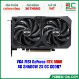  VGA MSI GeForce RTX 5060 8G SHADOW 2X OC GDDR7 
