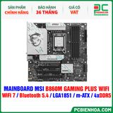  DDR5 - MAINBOARD MSI B860M GAMING PLUS WIFI ( WiFi 7 / Bluetooth 5.4 / LGA1851 / m-ATX / 4xDDR5 ) 