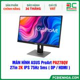  MÀN HÌNH ASUS ProArt PA278QV - 27in 2K IPS 75Hz 5ms ( HDMI / DP ) 