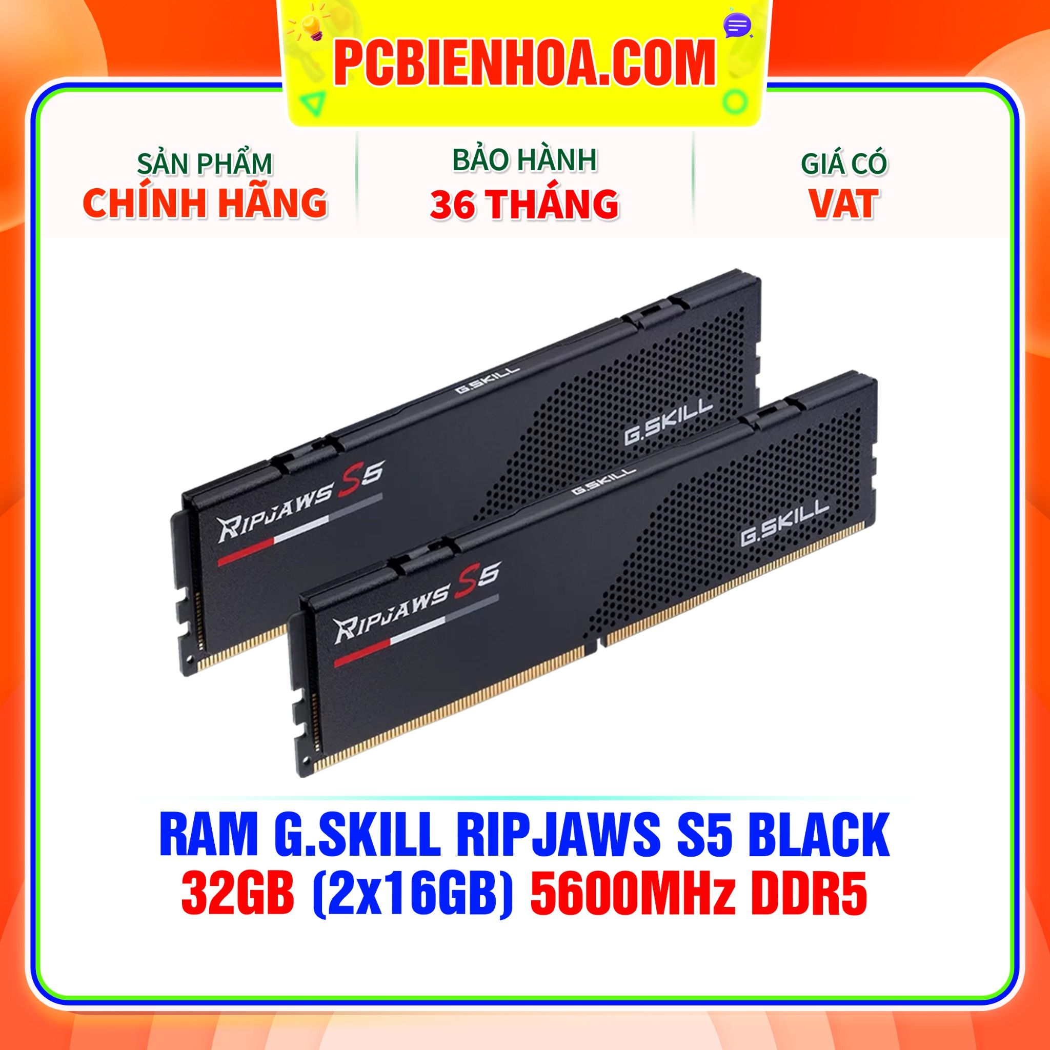  RAM G.SKILL RIPJAWS S5 BLACK 32GB (2x16GB) 5600MHz DDR5 Intel XMP ( F5-5600J4040C16GX2-RS5K ) 