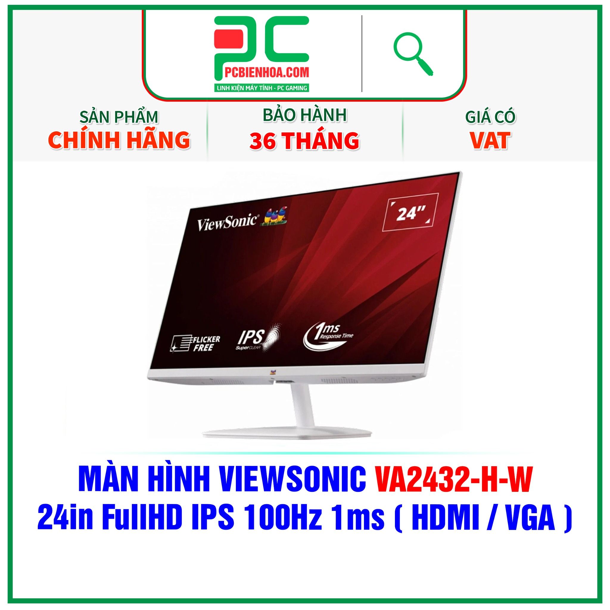  MÀN HÌNH VIEWSONIC VA2432-H-W - 24in FullHD IPS 100Hz 1ms ( MÀU TRẮNG - HDMI / VGA ) 