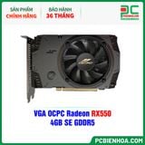 VGA OCPC Radeon RX550 4GB SE GDDR5 ( OCVARX550G4SE ) 