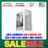  THANH LÝ - CASE XIGMATEK LUX G ARCTIC 3FX - SẴN 3 FAN X22A ARGB ( MID TOWER - EN48717 ) 