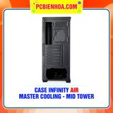  THANH LÝ - CASE INFINITY AIR - MASTER COOLING (MID TOWER) 