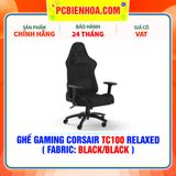  GHẾ GAMING CORSAIR TC100 RELAXED ( FABRIC: BLACK/BLACK ) 