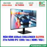  MÀN HÌNH ASRock CHALLENGER CL27FFA - 27in FullHD IPS 120Hz 1ms ( HDMI / VGA ) 