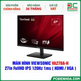  MÀN HÌNH VIEWSONIC VA270A-H - 27in FullHD IPS 120Hz 1ms ( HDMI / VGA ) 