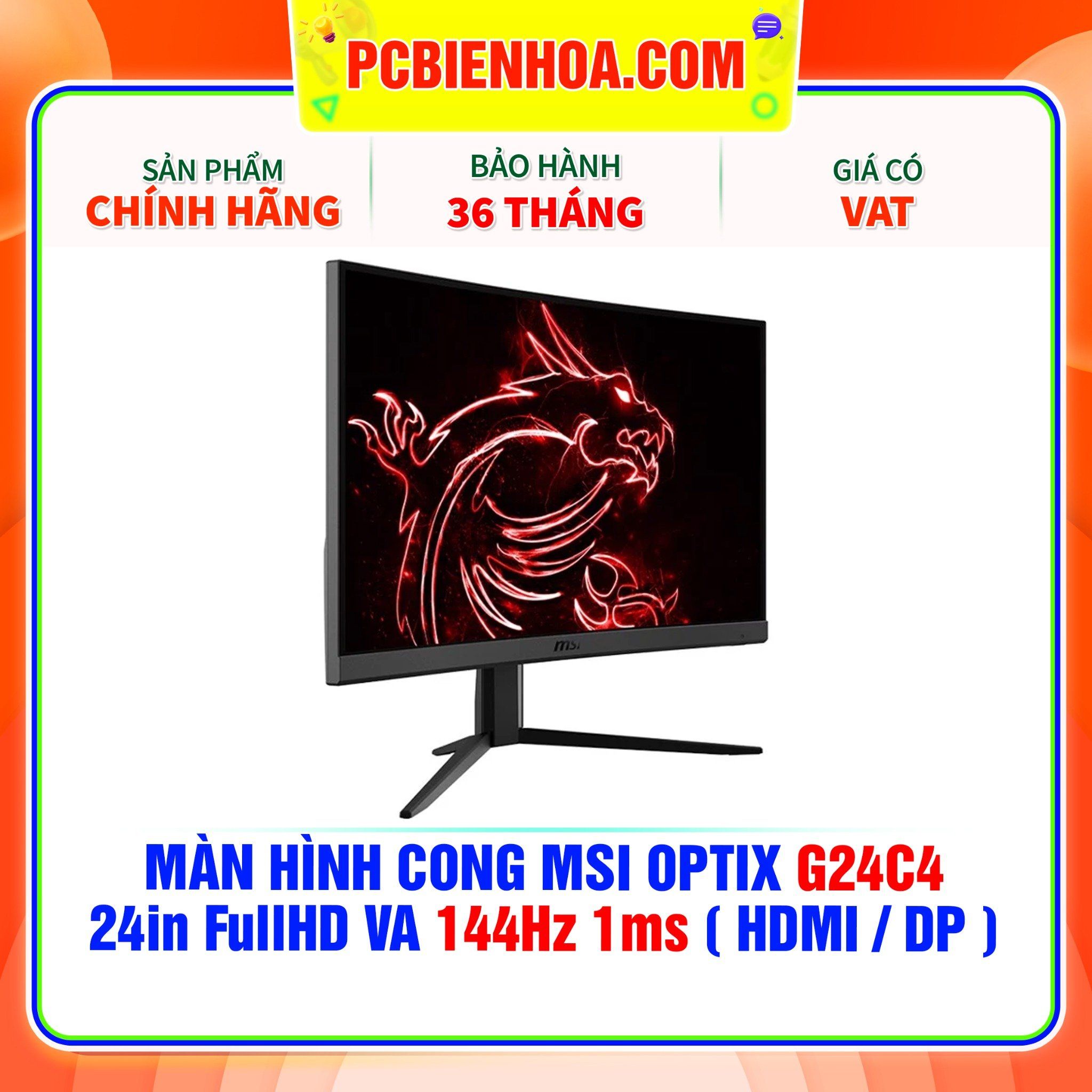  MÀN HÌNH CONG MSI OPTIX G24C4 24in FullHD VA 144Hz 1ms ( HDMI / DP ) 