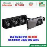  VGA MSI GeForce RTX 5080 16G SUPRIM LIQUID SOC GDDR7 