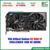  VGA ASRock Radeon RX 9060 XT CHALLENGER 16GB OC GDDR6 ( RX9060XT CL 16GO ) 