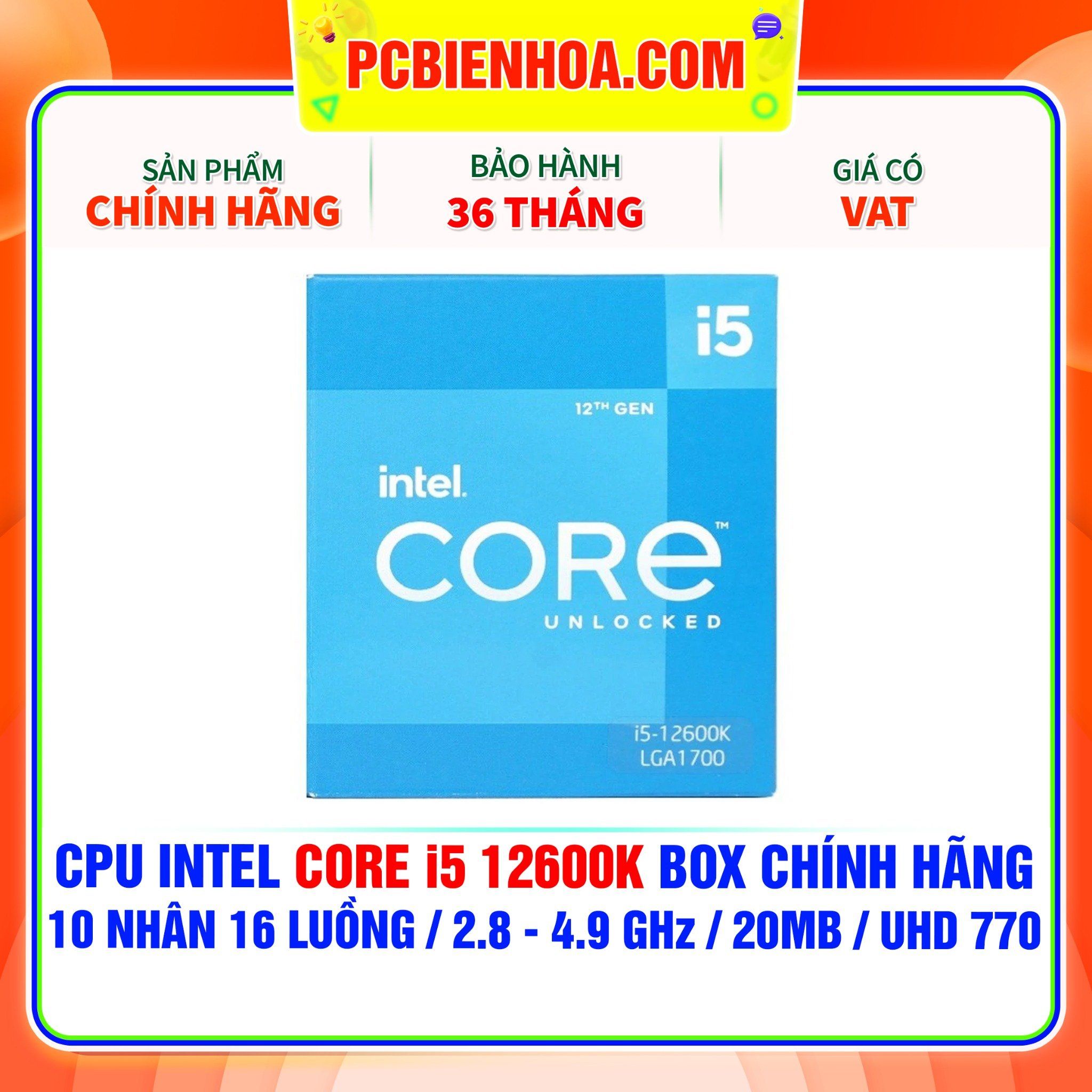  CPU INTEL CORE i5 12600K BOX CHÍNH HÃNG ( 10 NHÂN 16 LUỒNG / 2.8 - 4.9 GHz / 20MB / INTEL® UHD GRAPHICS 770 ) 