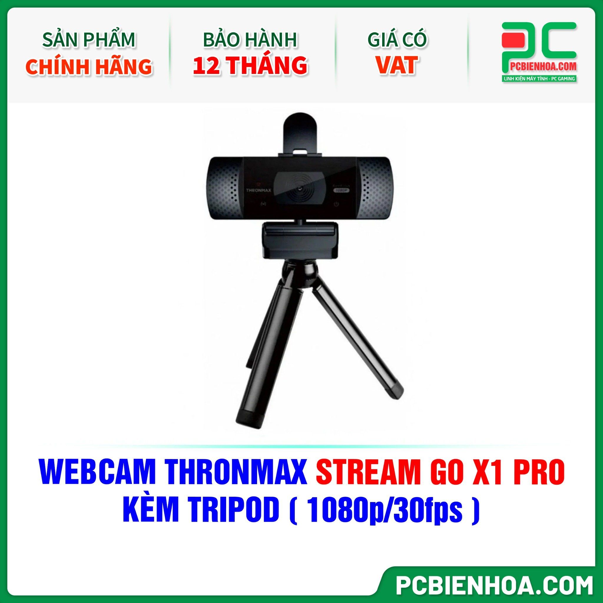  WEBCAM THRONMAX STREAM GO X1 PRO - KÈM TRIPOD ( 1080p/30fps ) 