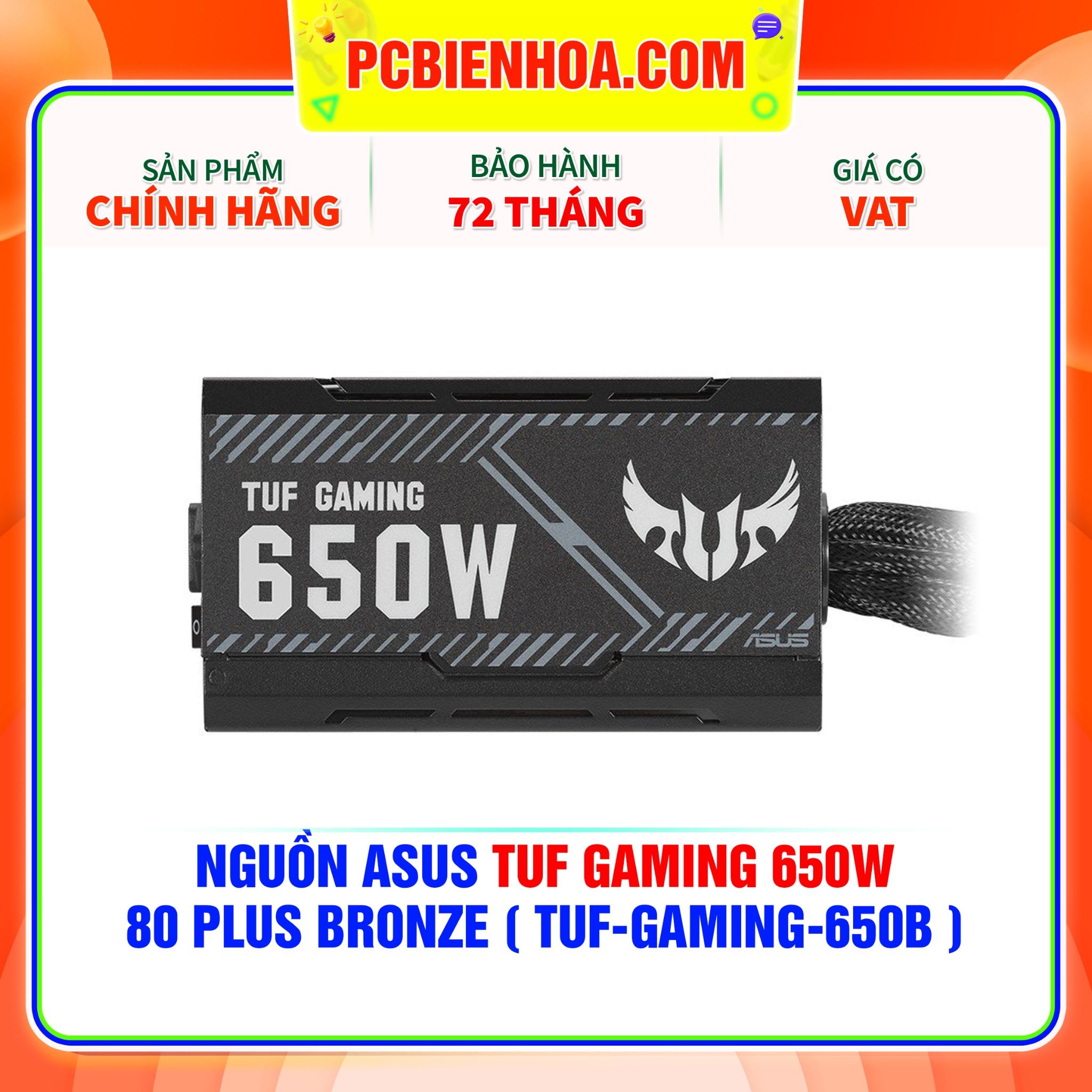  NGUỒN ASUS TUF GAMING 650W - 80 PLUS BRONZE ( TUF-GAMING-650B ) 