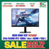  MÀN HÌNH VSP IP2405F - 24in FullHD IPS 100Hz 1ms ( HDMI / VGA ) 