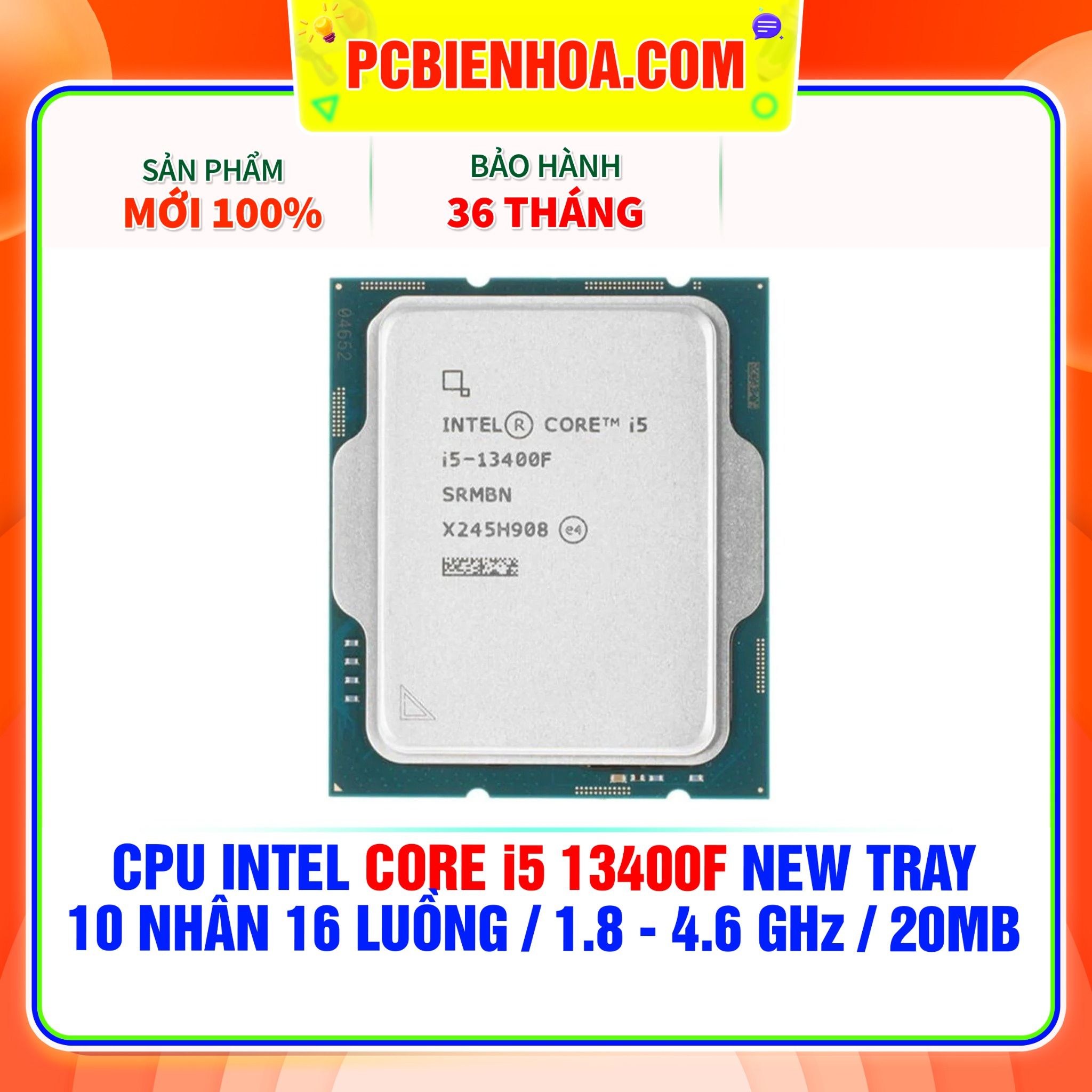  CPU INTEL CORE i5 13400F NEW TRAY - CHƯA KÈM TẢN NHIỆT ( 10 NHÂN 16 LUỒNG / 1.8 - 4.6 GHz / 20MB ) 