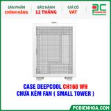  CASE DEEPCOOL CH160 WH - CHƯA KÈM FAN ( SMALL TOWER ) 