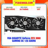  VGA GIGABYTE GeForce RTX 3060 GAMING OC 12G GDDR6 ( GV-N3060GAMING OC-12GD ) 