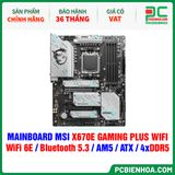 DDR5 - MAINBOARD MSI X670E GAMING PLUS WIFI ( WiFi 6E / Bluetooth 5.3 / AM5 / ATX / 4xDDR5 ) 