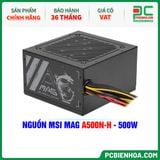  NGUỒN MSI MAG A500N-H - 500W 