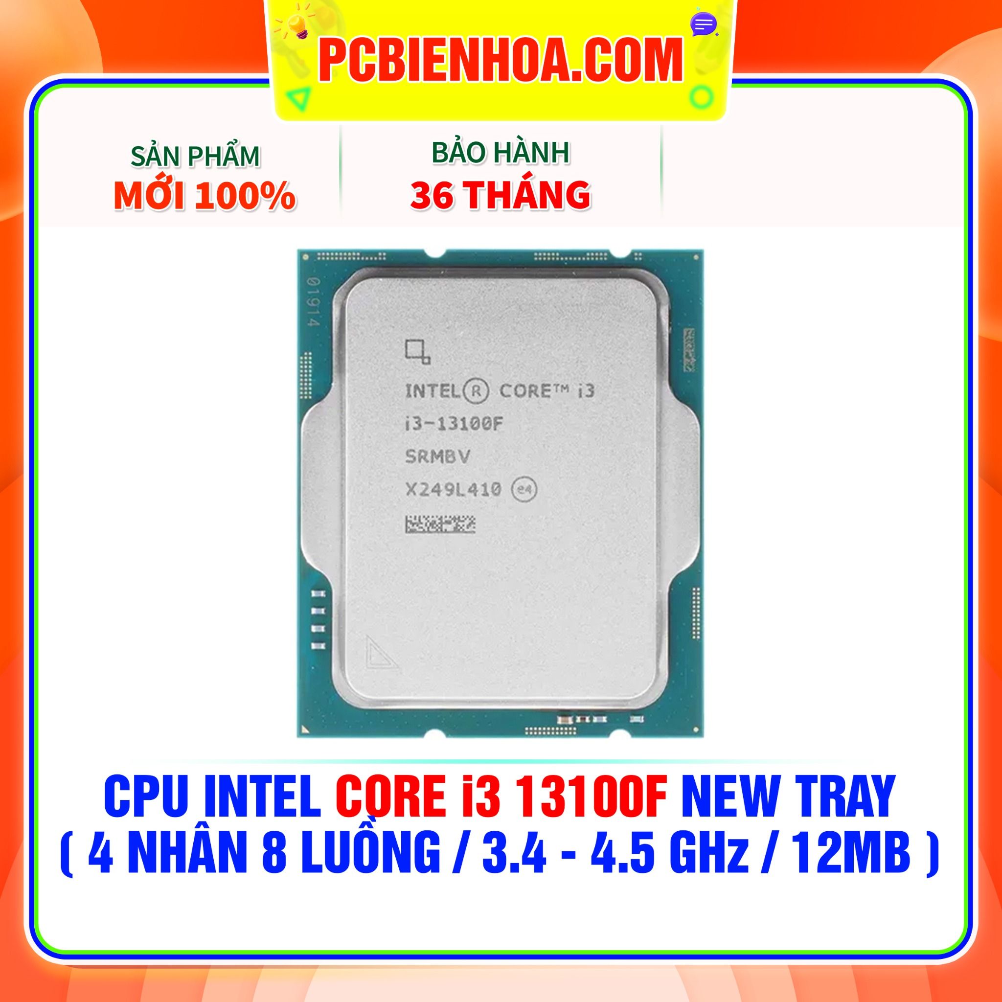  CPU INTEL CORE i3 13100F NEW TRAY - CHƯA KÈM TẢN NHIỆT ( 4 NHÂN 8 LUỒNG / 3.4 - 4.5 GHz / 12MB ) 