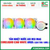  TẢN NHIỆT NƯỚC AIO MSI MAG CORELIQUID E360 WHITE ARGB ( HỖ TRỢ SOCKET LGA1700 / AM5 ) 