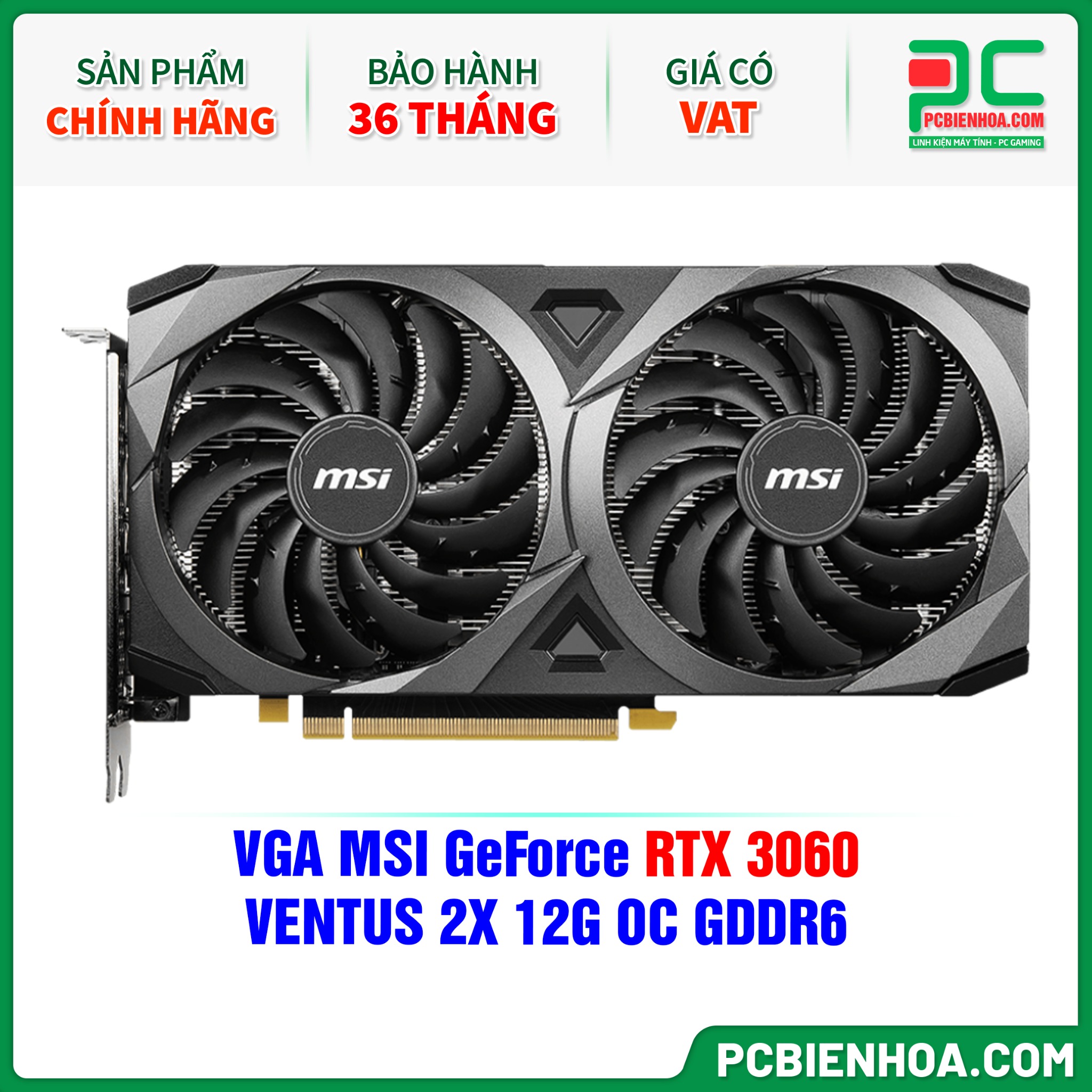 VGA MSI GeForce RTX 3060 VENTUS 2X 12G OC Chính Hãng Giá Tốt Mới