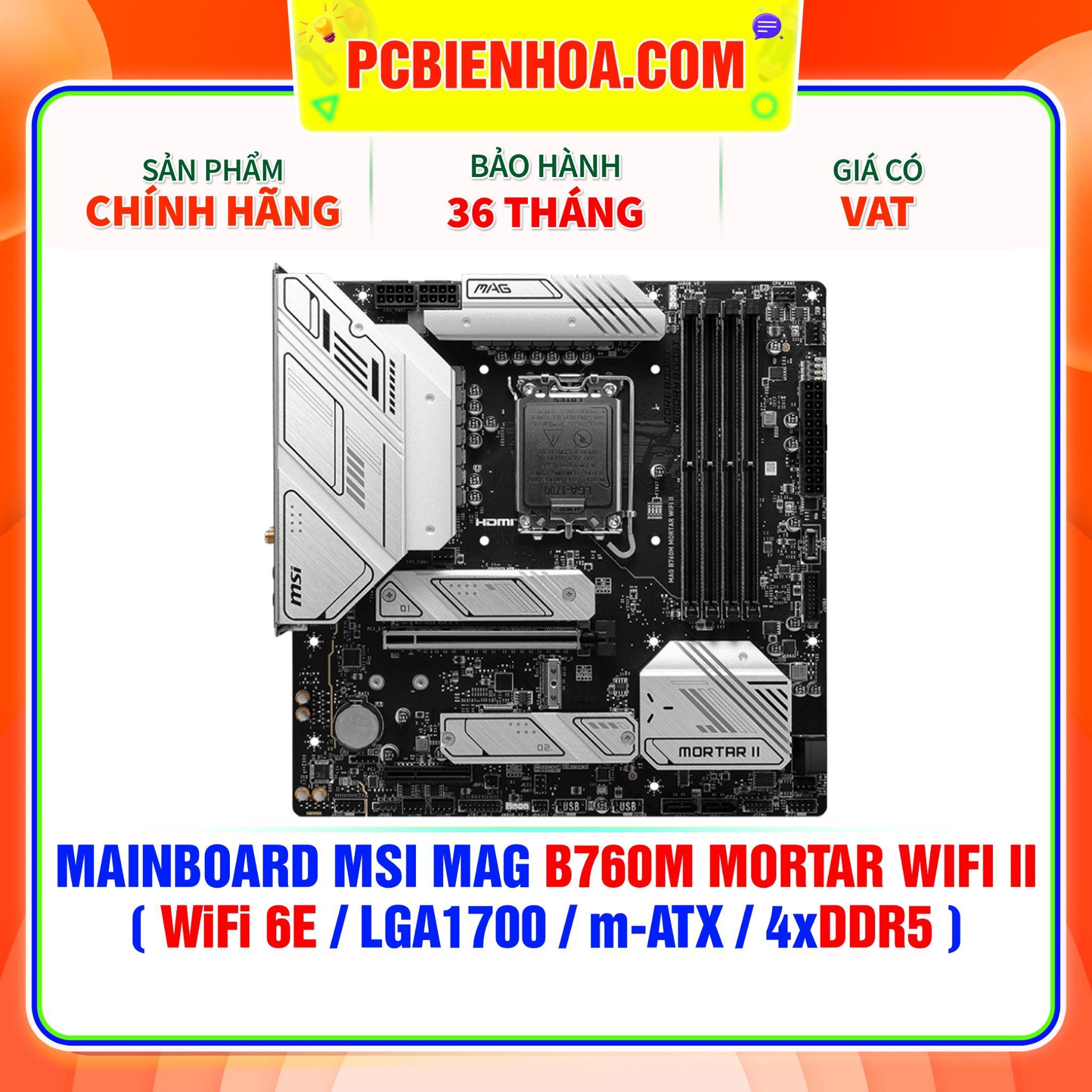  DDR5 - MAINBOARD MSI MAG B760M MORTAR WIFI II ( WiFi 6E / LGA1700 / m-ATX / 4xDDR5 ) 