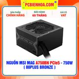  NGUỒN MSI MAG A750BN PCIe5 - 750W ( 80PLUS BRONZE ) 
