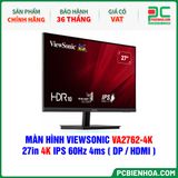  MÀN HÌNH VIEWSONIC VA2762-4K - 27in 4K IPS 60Hz 4ms ( DP / HDMI ) 